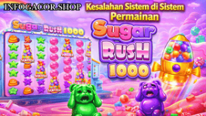 sistem permainan Sugar Rush 1000